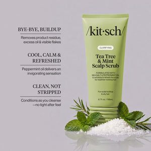 KITSCH Clarifying Tea Tree & Mint Scalp Scrub — benefits chart with the tube on mint leaves and sea salt, labelled bye-bye buildup, cool calm and refreshed, and clean not stripped — Deep-cleansing formula resets and revives the scalp — a scalp reset